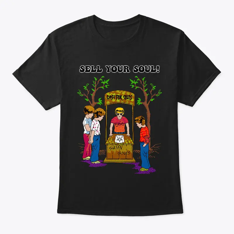 Sell Your Soul T-Shirt