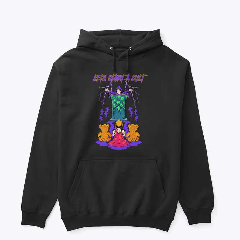 Let's Start A Cult Hoodie