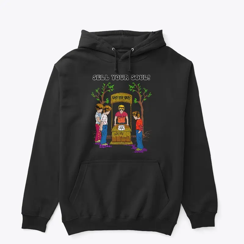 Sell Your Soul Hoodie